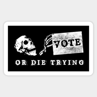 Future Voter 2020 Election.Vote or die trying! Sticker